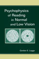 Book cover of: Psychophysics of Reading in Normal and Low Vision. By: Gordon E. Legge