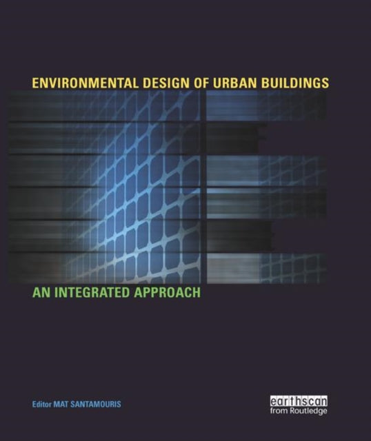 Book cover of: Environmental Design of Urban Buildings. By: M. Santamouris