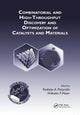 Book cover of: Combinatorial and High-Throughput Discovery and Optimization of Catalysts and Materials. By: Radislav A. Potyrailo