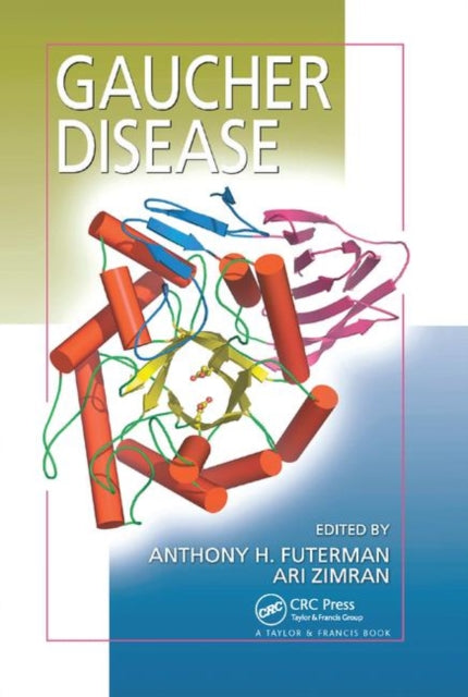 Book cover of: Gaucher Disease. By: Anthony H. Futerman