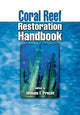 Book cover of: Coral Reef Restoration Handbook. By: William F. Precht