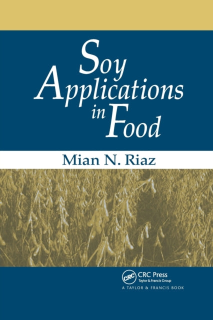 Book cover of: Soy Applications in Food. By: Mian N. Riaz