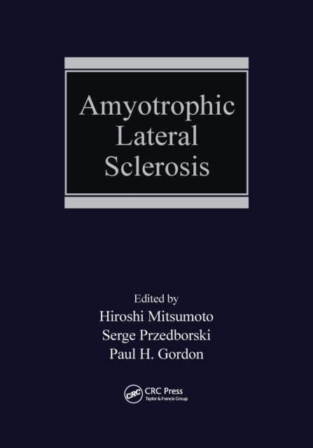 Book cover of: Amyotrophic Lateral Sclerosis. By: Hiroshi Mitsumoto