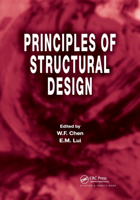 Book cover of: Principles of Structural Design. By: W. F. Chen