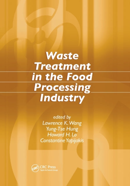 Book cover of: Waste Treatment in the Food Processing Industry. By: Lawrence K. Wang
