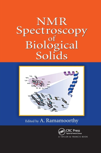 Book cover of: NMR Spectroscopy of Biological Solids. By: A. Ramamoorthy