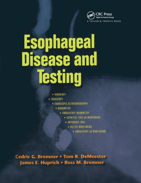 Book cover of: Esophageal Disease and Testing. By: Cedric G. Bremner
