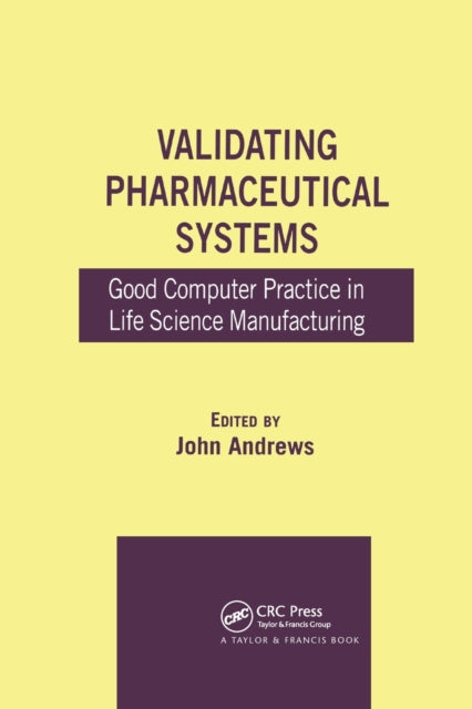 Book cover of: Validating Pharmaceutical Systems. By: John Andrews
