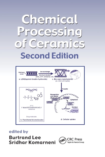 Book cover of: Chemical Processing of Ceramics. By: Burtrand Lee