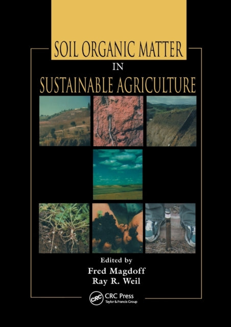 Book cover of: Soil Organic Matter in Sustainable Agriculture. By: Fred Magdoff