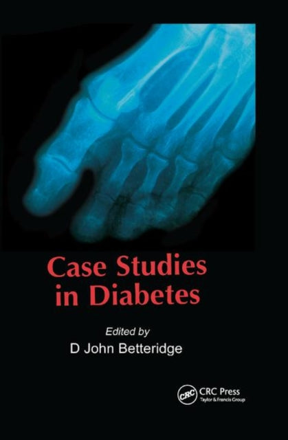 Book cover of: Case Studies in Diabetes. By: D. John Betteridge