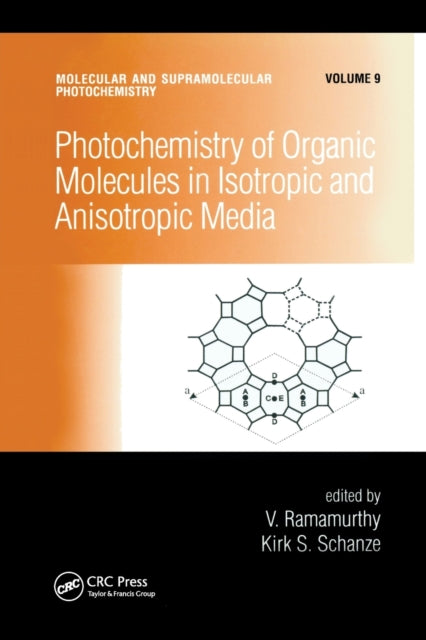 Book cover of: Photochemistry of Organic Molecules in Isotropic and Anisotropic Media. By: V. Ramamurthy