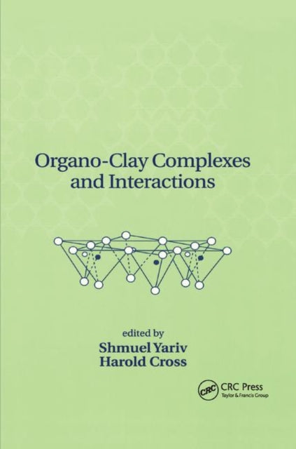 Book cover of: Organo-Clay Complexes and Interactions. By: Shmuel Yariv