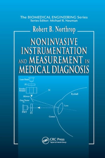 Book cover of: Noninvasive Instrumentation and Measurement in Medical Diagnosis. By: Robert B. Northrop