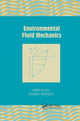 Book cover of: Environmental Fluid Mechanics. By: Hillel Rubin