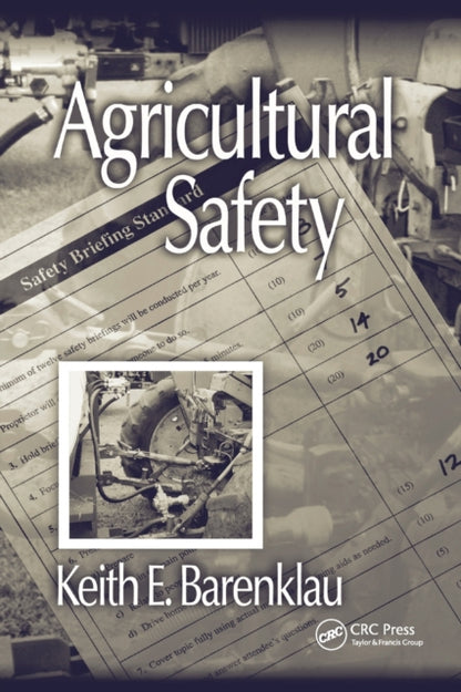 Book cover of: Agricultural Safety. By: Keith E. Barenklau