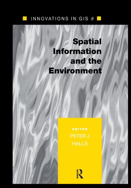 Book cover of: Spatial Information and the Environment. By: Peter Halls