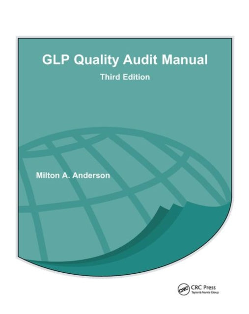 Book cover of: GLP Quality Audit Manual. By: Milton A. Anderson