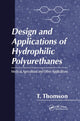 Book cover of: Design and Applications of Hydrophilic Polyurethanes. By: Timothy Thomson