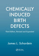Book cover of: Chemically Induced Birth Defects. By: James Schardein