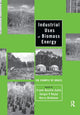 Book cover of: Industrial Uses of Biomass Energy. By: Frank Rosillo-Calle