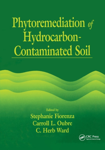 Book cover of: Phytoremediation of Hydrocarbon-Contaminated Soils. By: Stephanie Fiorenza
