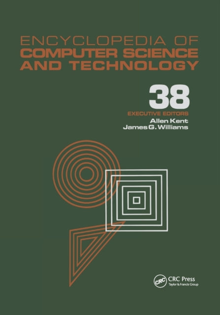Book cover of: Encyclopedia of Computer Science and Technology. By: Allen Kent