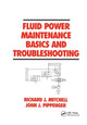 Book cover of: Fluid Power Maintenance Basics and Troubleshooting. By: Mitchell