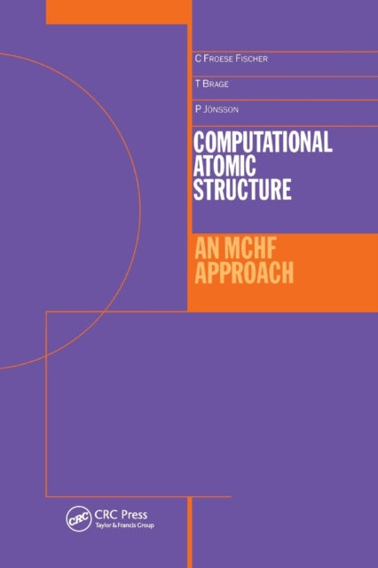 Book cover of: Computational Atomic Structure. By: Charlotte Froese-Fischer