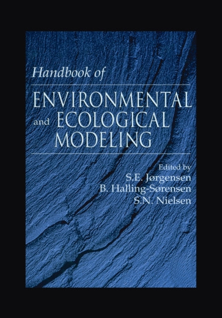 Book cover of: Handbook of Environmental and Ecological Modeling. By: Sven E. Jorgensen