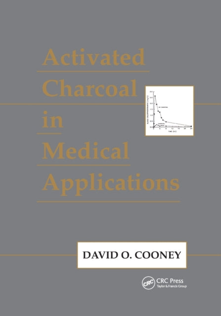 Book cover of: Activated Charcoal in Medical Applications. By: David O. Cooney