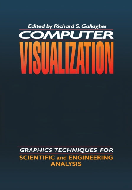 Book cover of: Computer Visualization. By: Richard S. Gallagher