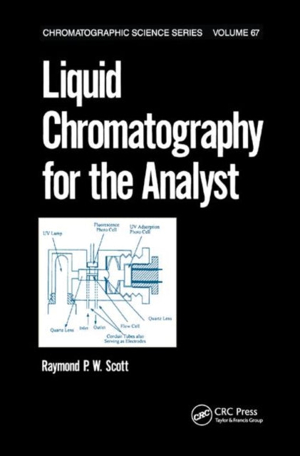 Book cover of: Liquid Chromatography for the Analyst. By: Raymond P. W. Scott