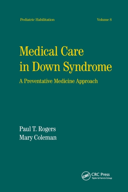 Book cover of: Medical Care in Down Syndrome. By: Paul Rogers