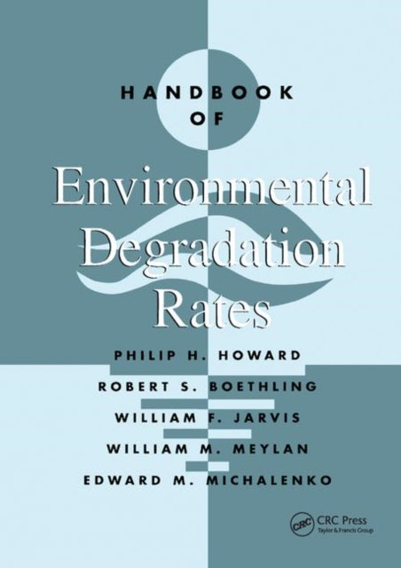 Book cover of: Handbook of Environmental Degradation Rates. By: Philip H. Howard