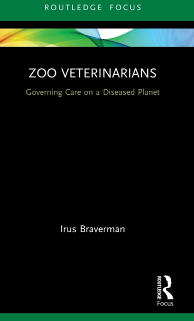 Book cover of: Zoo Veterinarians. By: Irus Braverman