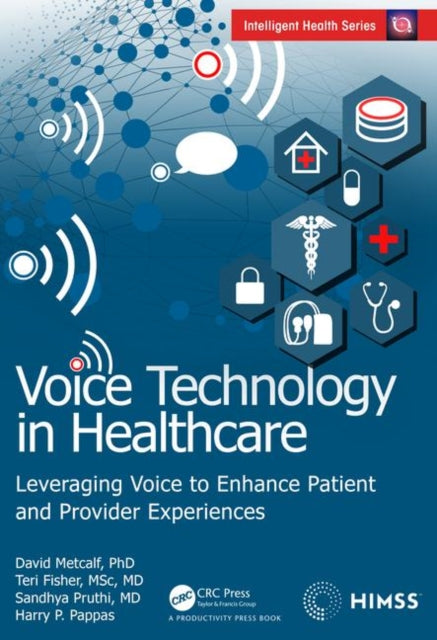 Book cover of: Voice Technology in Healthcare. By: David Metcalf