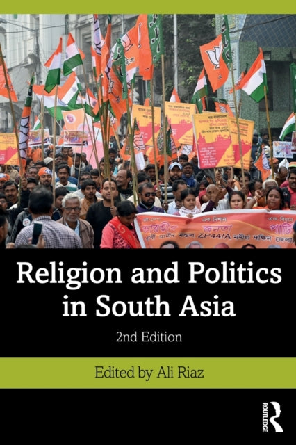 Book cover of: Religion and Politics in South Asia. By: Ali Riaz