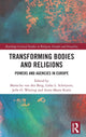 Book cover of: Transforming Bodies and Religions. By: Mariecke van den Berg