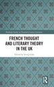 Book cover of: French Thought and Literary Theory in the UK. By: Irving Goh