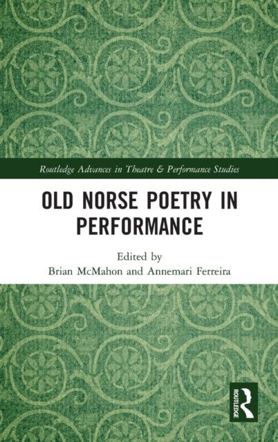 Book cover of: Old Norse Poetry in Performance. By: Annemari Ferreira
