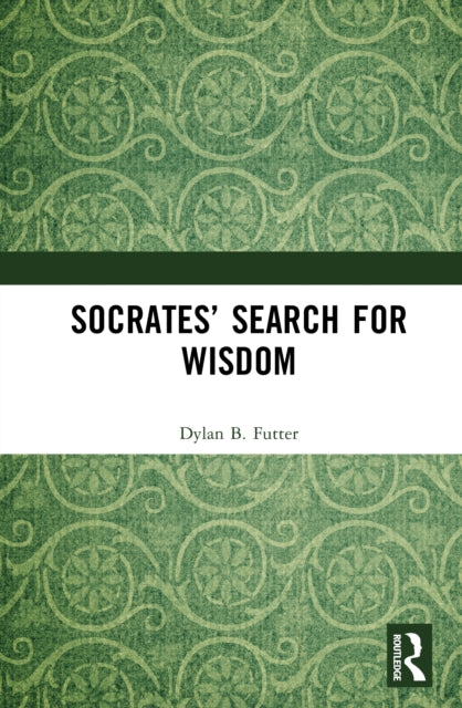 Book cover of: Socrates’ Search for Wisdom
