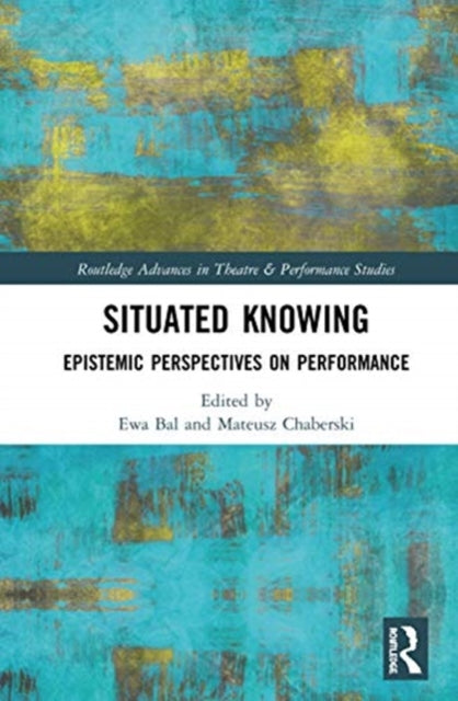 Book cover of: Situated Knowing. By: Ewa Bal
