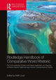 Book cover of: Routledge Handbook of Comparative World Rhetorics. By: Keith Lloyd