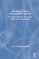 Book cover of: Teaching Critical Performance Theory. By: Jeanmarie Higgins