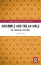 Book cover of: Aristotle and the Animals. By: Claudia Zatta