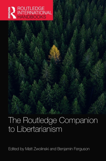 Book cover of: Routledge Companion to Libertarianism. By: Matt Zwolinski