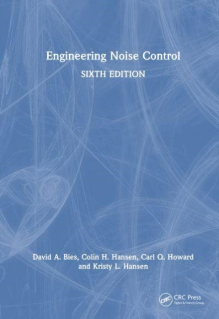 Book cover of: Engineering Noise Control. By: David A. Bies