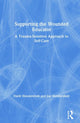 Book cover of: Supporting the Wounded Educator. By: Dardi Hendershott