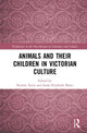 Book cover of: Animals and Their Children in Victorian Culture. By: Brenda Ayres